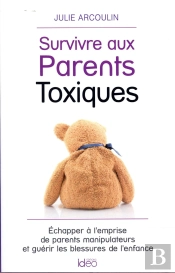 Survivre Aux Parents Toxiques