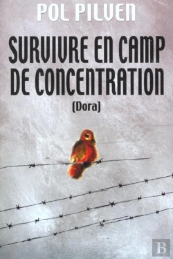 Bertrand.pt - Survivre En Camp De Concentration - Dora - Un Monde De Pitres Tristres