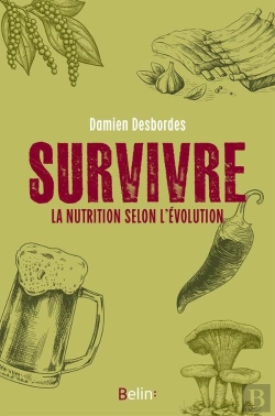 Bertrand.pt - Survivre : La Nutrition Selon L'Évolution