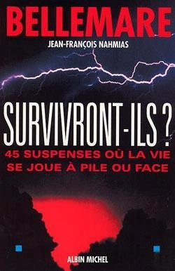 Bertrand.pt - Survivront-Ils ? : 45 Suspenses Où La Vie Se Joue À Pile Ou Face