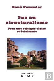 Sus Au Structuralisme - Pour Une Critique Claire Et Éclairante
