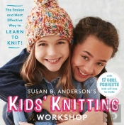 Susan B. Anderson'S Kids' Knitting Workshop