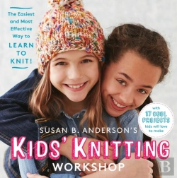 Bertrand.pt - Susan B. Anderson'S Kids' Knitting Workshop