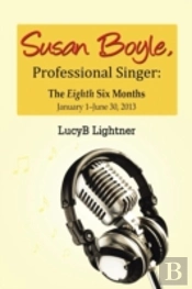 Susan Boyle, Professional Singer: The Eighth Six Months