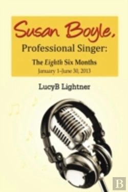 Bertrand.pt - Susan Boyle, Professional Singer: The Eighth Six Months