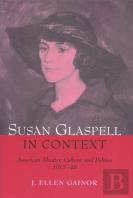 Susan Glaspell In Context