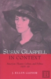 Susan Glaspell In Context