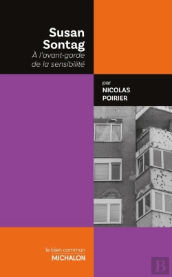 Bertrand.pt - Susan Sontag : À L'Avant-Garde De La Sensibilité