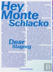 Susanne Kriemann Hey Monte Schlacko, Dear Slagorg /Anglais/Allemand