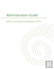 Suse Linux Enterprise Server 12 - Administration Guide