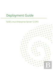 Suse Linux Enterprise Server 12 - Deployment Guide