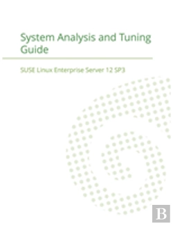 Bertrand.pt - Suse Linux Enterprise Server 12 - System Analysis And Tuning Guide