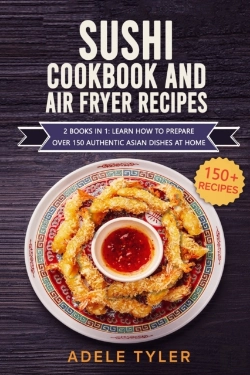 Bertrand.pt - Sushi Cookbook And Air Fryer Recipes