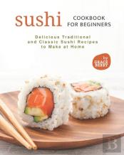 Sushi Cookbook For Beginners