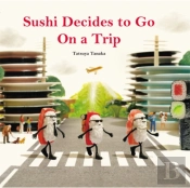 Sushi Decides To Go On A Trip