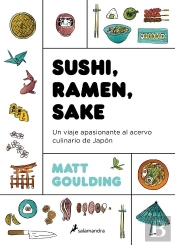 Sushi, Ramen, Sake