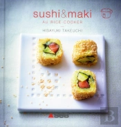 Sushis & Makis Au Rice-Cooker