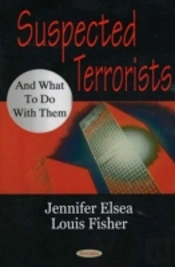 Suspected Terrorists & What To Do With Them