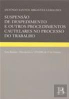 Suspensão de Despedimento e Outros Procedimentos Cautelares no Processo do Trabalho