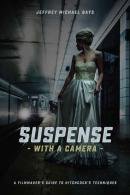 Suspense With A Camera