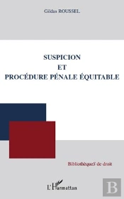Suspicion Et Procédure Pénale Équitable