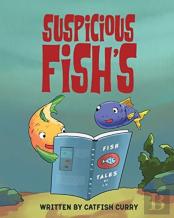 Suspicious Fish'S