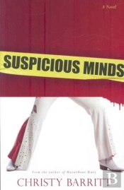 Suspicious Minds Â€“ A Novel