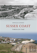 Sussex Coast Through Time