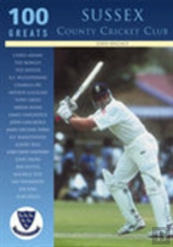 Bertrand.pt - Sussex County Cricket Club: 100 Greats