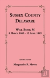 Sussex County, Delaware Will Book M: 8 March 1860 - 13 April 1869