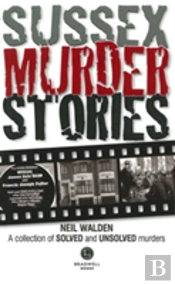Sussex Murder Stories