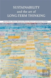 Sustainability And The Art Of Long-Term Thinking