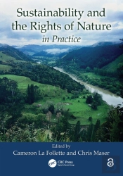 Sustainability And The Rights Of Nature In Practice