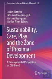Sustainability, Care, Play And The Zone Of Proximal Development