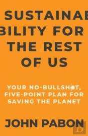 Sustainability For The Rest Of Us