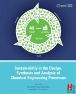 Bertrand.pt - Sustainability In The Design, Synthesis And Analysis Of Chemical Engineering Processes