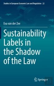 Sustainability Labels In The Shadow Of The Law
