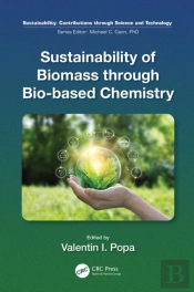 Sustainability Of Biomass Through Bio-Based Chemistry
