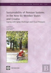 Sustainability Of Pension Systems In The New Eu Member States And Croatia
