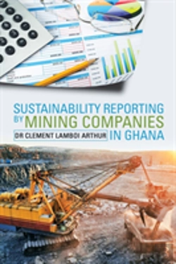 Bertrand.pt - Sustainability Reporting By Mining Companies In Ghana