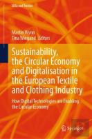 Sustainability, The Circular Economy And Digitalisation In The European Textile And Clothing Industry