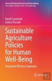 Sustainable Agriculture Policies For Human Well-Being