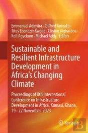 Sustainable And Resilient Infrastructure Development In Africa'S Changing Climate
