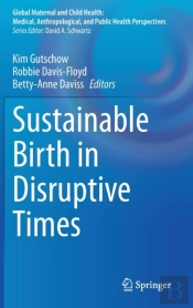 Sustainable Birth In Disruptive Times