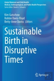 Sustainable Birth In Disruptive Times