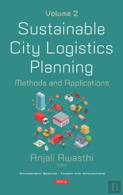 Bertrand.pt - Sustainable City Logistics Planning: Methods And Applications. Volume 2