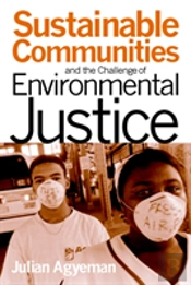Sustainable Communities And The Challenge Of Environmental Justice