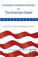 Sustainable Competitive Advantage And The American Dream
