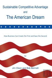 Sustainable Competitive Advantage And The American Dream
