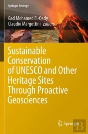 Sustainable Conservation Of Unesco And Other Heritage Sites Through Proactive Geosciences